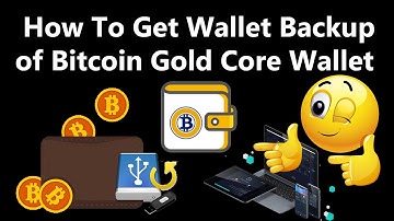 How To Get Wallet Backup of Bitcoin Gold Core Wallet | BTG Core Wallet