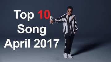 Top 10 Song April 2017