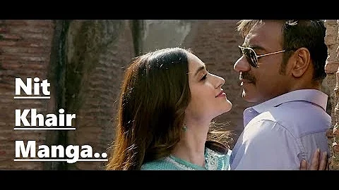 Nit Khair Manga - Rahat Fateh Ali Khan - RAID (2018) - Ajay Devgn - Ileana D'Cruz - Lyrics