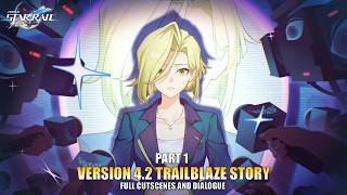 Honkai Star Rail 4.2 Full Trailblaze Story Quest Part 1 | HSR 4.2 Planarcadia