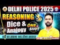 Delhi Police Reasoning Class 2025 | Dice & Analogy | Delhi Police Constable Reasoning One Shot