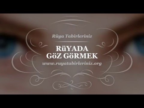 Rüyada Göz Görmek Yorumu