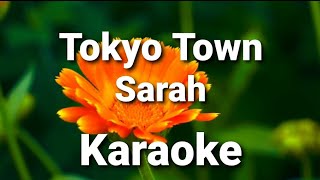 Tokyo Town ( karaoke ) - Sarah