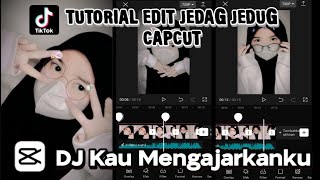 Tutorial Edit Jedag Jedug CapCut | DJ Kau Mengajarkanku | Tutorial Edit Video Tiktok