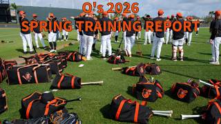 Orioles 2026 Spring Training Report