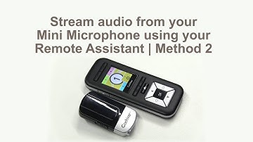 Stream audio from your Mini Microphone using your CR230 Remote Assistant - Method 2