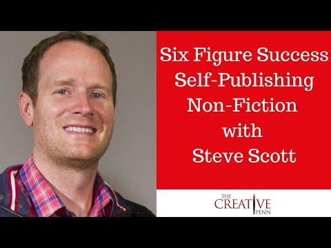six-figure-success-self-publishing-non-fiction-books-with-steve-scott