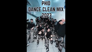 PHID - DANCE CLEAN MIX  2023