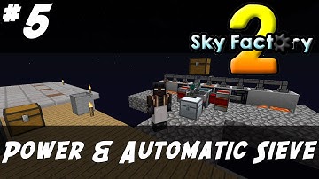 Sky Factory 2 #05 - Power & Automatic Sieve
