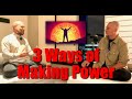 3 ways of making power   adam mizner  damo mitchell