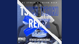 Tsiki Tsiki (DJ Stokie & Loxion Deep Remix)