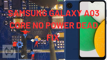 Samsung galaxy A03 core No power dead fix | how to fix Samsung galaxy A03 core No power problem