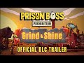 bleedingcool.com - Gavin Sheehan - Prison Boss Prohibition Launches Grind & Shine DLC