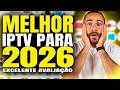 Melhor IPTV 2026? Veja por que hoje é considerada a Melhor Lista IPTV do Mercado!