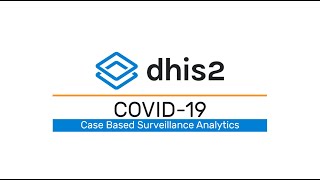 Part 3 : COVID-19 Cased Based Surveillance and Contact Registration & Follow - Up Dashboards