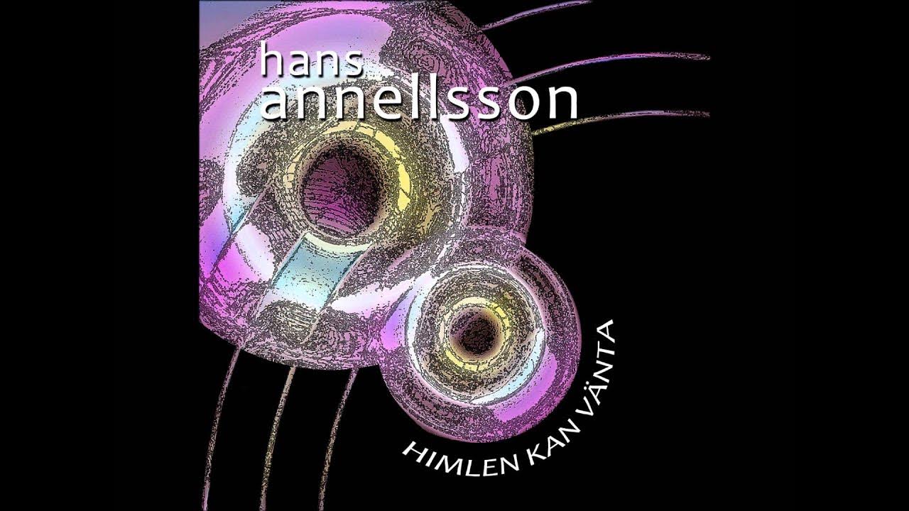 Himlen Kan Vänta - Hans Annellsson Himlen Kan Vänta - Hans Annellsson