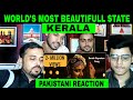 Pakistani Reaction on | World&#39;s Most Beautifull State Kerala | Signature Video Kerala Tourism