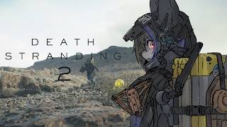 【DEATH STRANDING 2: ON THE BEACH】新たな配達へ！#13【紺碧紅琉/Vtube】