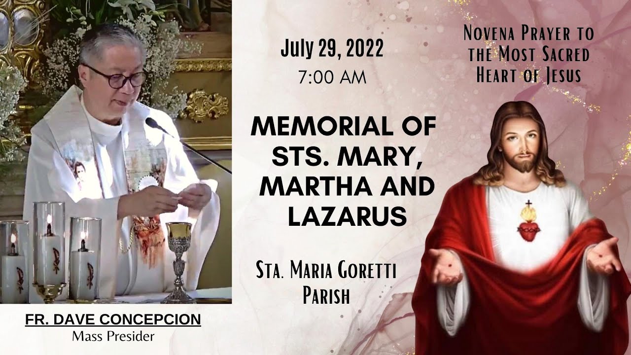 July 29, 2022 | Rosary & 7am Holy Mass on the Memorial of Sts. Mary ...