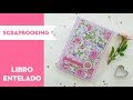 Libro entelado. Cómo forrar álbumes y libros con tela. TUTORIAL FÁCIL ⎪PEGA PAPEL O TIJERAS