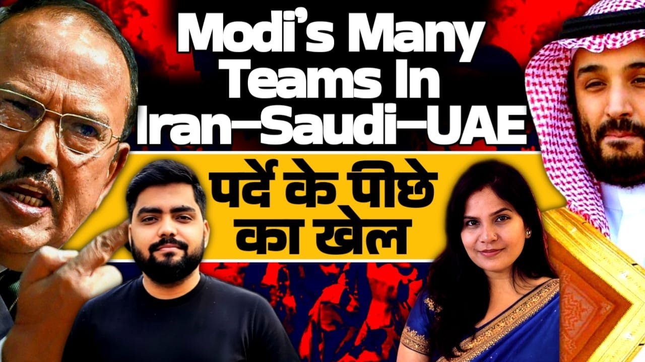 NSA Doval in Saudi Arabia!  India Disrupts West Asia Game of USA