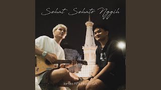 Sehat Sehato Nggih (feat. Miqbal GA)