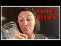 RAW MILK is awesome UNTIL...