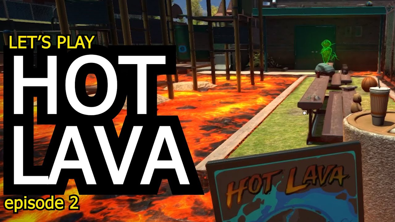 Lets Play Hot Lava Episode 2 YouTube