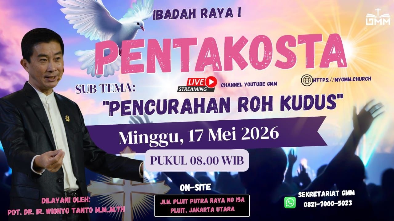 Sesi 1 - PENTAKOSTA: PENCURAHAN ROH KUDUS - Pdt. Dr. Ir. Wignyo Tanto, M.M, M.Th. (170526)