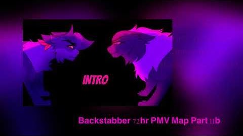 Backstabber || Leafpool + Nightcloud 72hr PMV Map Part 11b [MAP CANCELLED]