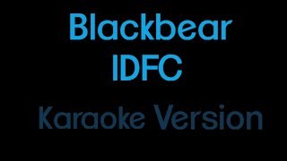 Blackbear - IDFC (Karaoke Version) Resimi