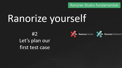 Ranorex fundamentals #2 Lets