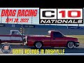 C10 Nationals Nashville 2022 Drag Races Full Coverage Going rounds in Nashville Superspeedway