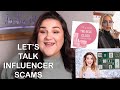 We Need To Talk About "Influencer Scam Culture"