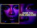 Ray BLK X Stefflon Don Over You Pure Urban Music mp3