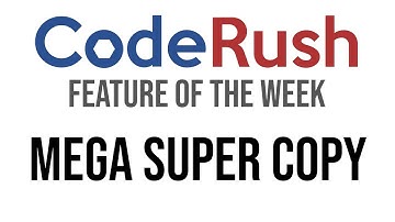 CodeRush FotW: Mega Super Copy