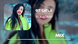 Ece Ronay - Git Çatla (Berker Suna Remix) Resimi