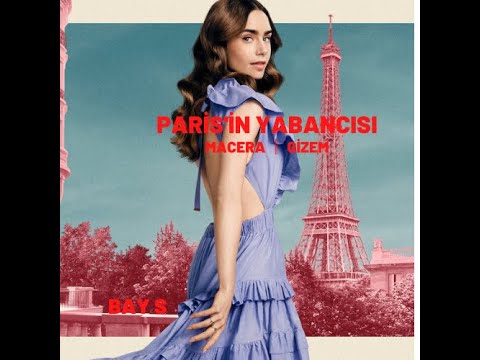 Paris'in Yabancısı ║ Macera ║ Gizem