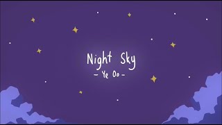 NIGHT SKY  - Ye Oo  (Official Lyrics Video)