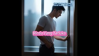 Rindu Yang Terluka (Lirik Musik Video) #Lagu ke-150