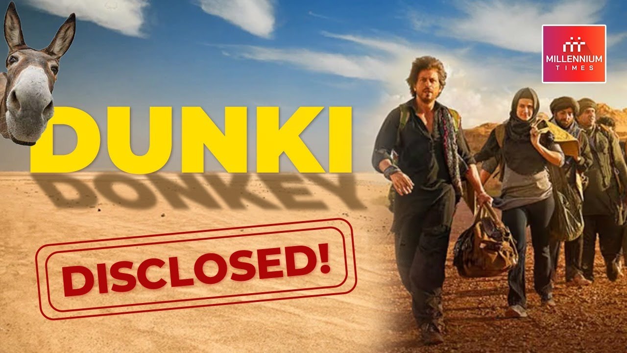 Harsh Realities Behind the Concept of Dunki! | Millennium Times