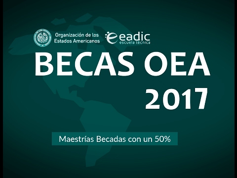 Becas EADIC-OEA- Convocatoria 2017