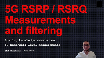 5G Course - RSRP/RSRQ/SINR measurements and filtering