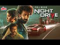 Night drive  thriller drama hindi dubbed full movie  roshan mathew anna ben