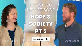 Navigating Change in Business, Wellness, and Society - Hope &Society Pt 3 KCP S1:E20