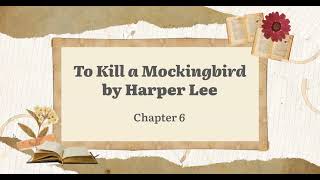 TKAM Chapter 6 Update