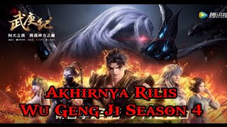 Wu Geng Ji Season 4 Rilis Bulan ini. Catat Tanggalnya