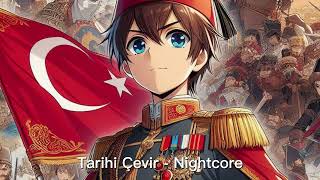 Tarihi Çevir - Nightcore (Turn the History Against - Turkish Ottoman Empire Patriotic Song)