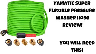 YAMATIC Super Flexible Pressure Washer Hose review!
