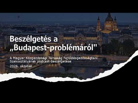 Beszélgetés a "Budapest-problémáról"